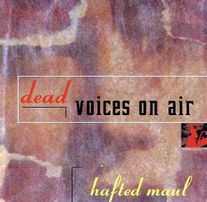 Dead Voices On Air - Master Dadu