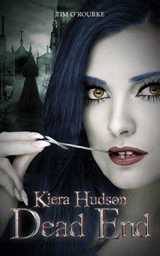 Read Online Dead End Book Ten Kiera Hudson Series Two 10 