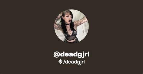 deadgjrl onlyfans