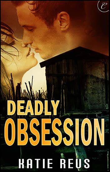 deadly obsession katie reus