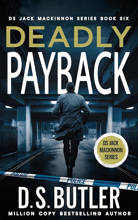 Deadly Payback Ds Jack Mackinnon Series Book 6