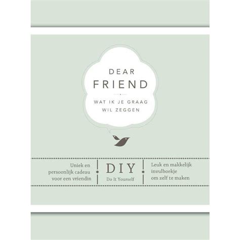 dear friend wat ik je graag wil zeggen
