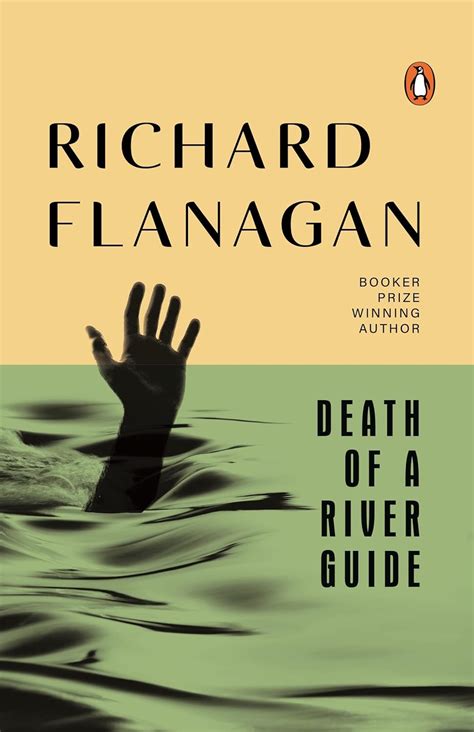 Death Of A River Guide Richard Flanagan