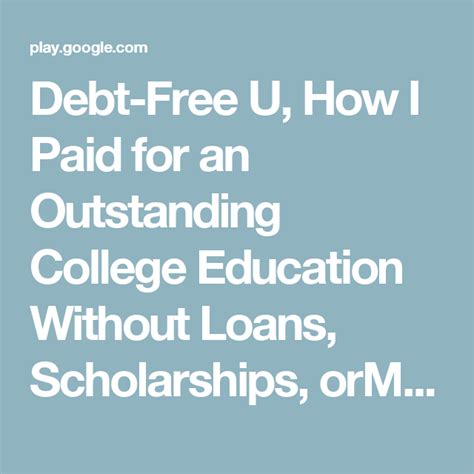 Download Debt Free U How I Paid For An Outstanding College Education Without Loans Scholarships Or Mooching Off My Parents 