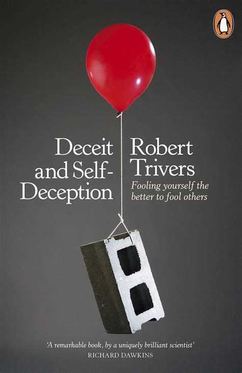 Deceit And Self Deception: Fooling Yourself The Better To Fool Others