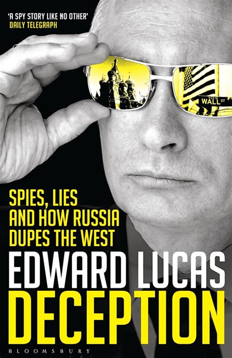 Download Deception Spies Lies And How Russia Dupes The West 