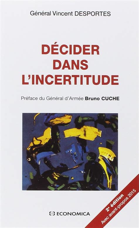 decider dans l incertitude 2e ed nouvel avant pro