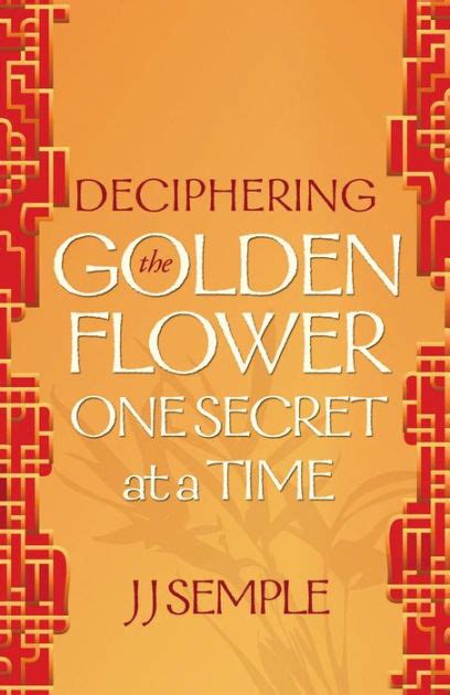 Download Deciphering The Golden Flower One Secret At A Time 