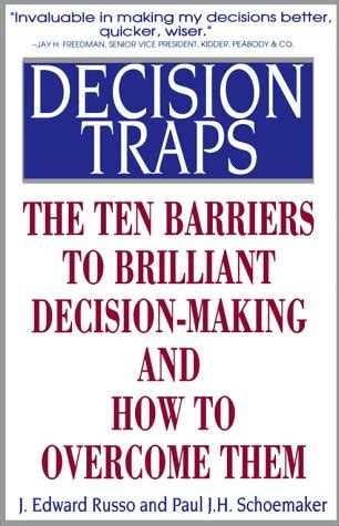 Read Online Decision Traps Ten Barriers To Brilliant Decision Making 