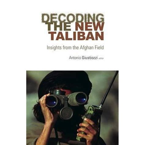 decoding the new taliban insights from the afghan