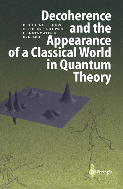 decoherence and the appearance of a classical world in quantum theory