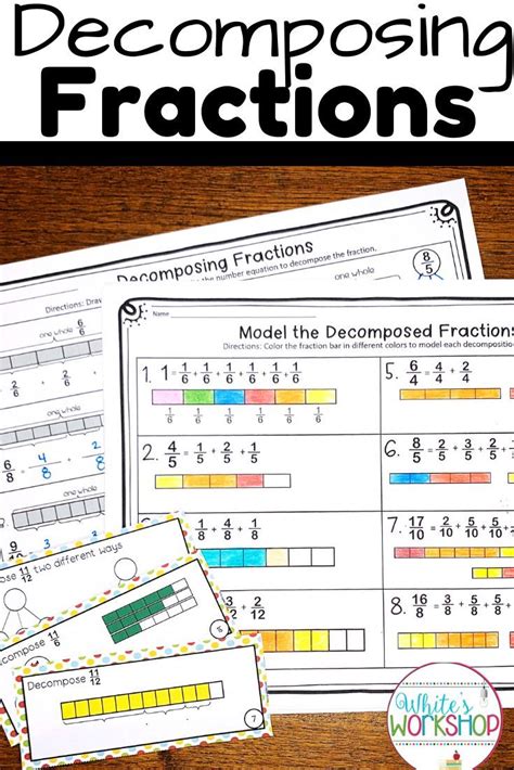 Decompose Fractions Decomposing Fractions Activities - Decomposing Fractions Activities