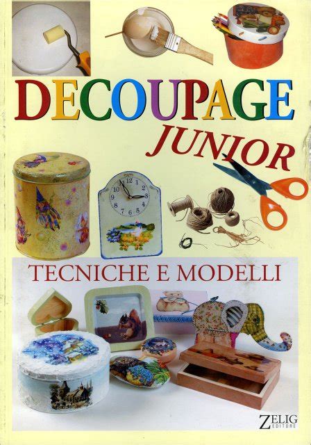 decoupage junior tecniche e modelli