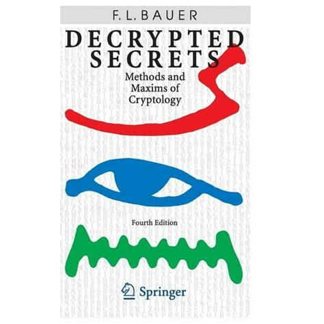 Decrypted Secrets Methods And Maxims Of Cryptology 4th Edition