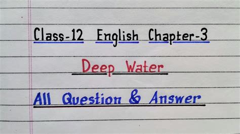 Deep Water Class 12 Question Answers