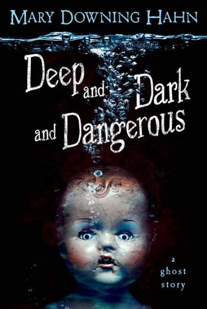 Read Online Deep And Dark And Dangerous By Mary Downing Hahn 