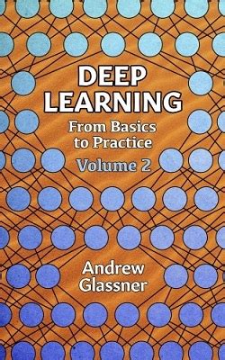 Read Deep Learning Vol 2 From Basics To Practice 