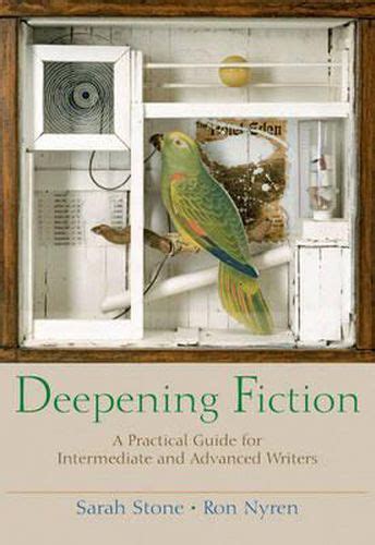 Full Download Deepening Fiction A Practical Guide For Intermediate And Advanced Writers 