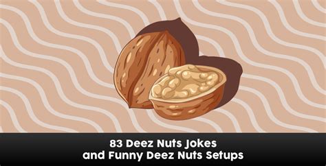 Deez Nuts Jokes