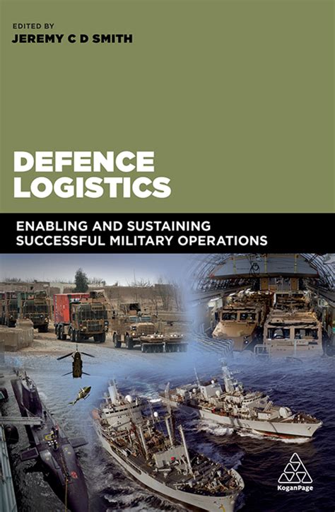 Defence Logistics: Enabling And Sustaining Successful Military Operations