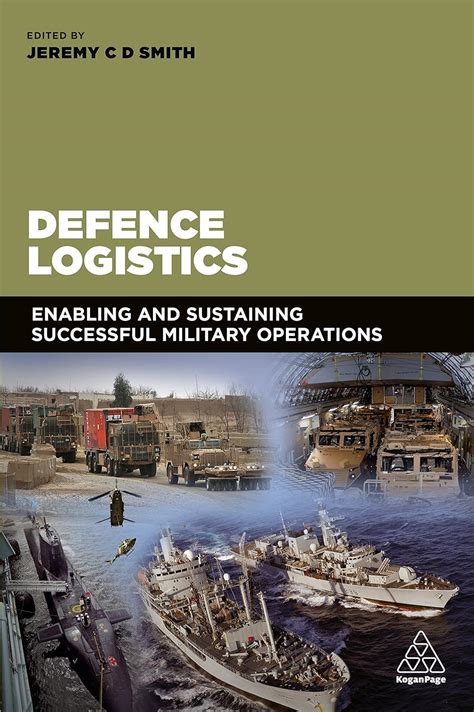 defence logistics enabling and sustaining successful military operations