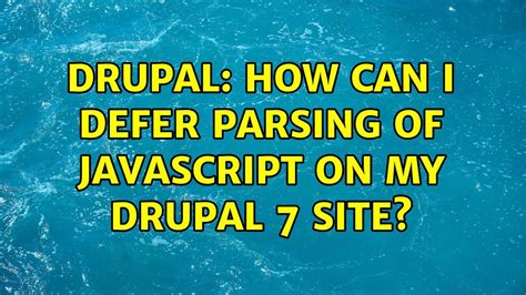defer parsing of javascript drupal 7