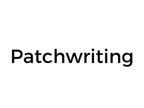 Define Patchwriting
