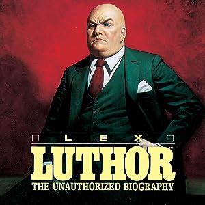 define unauthorized biography of lex