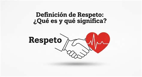 Definicion De Respeto