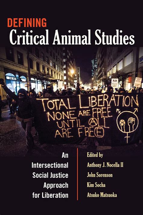 Download Defining Critical Animal Studies An Intersectional Social Justice Approach For Liberation Counterpoints 