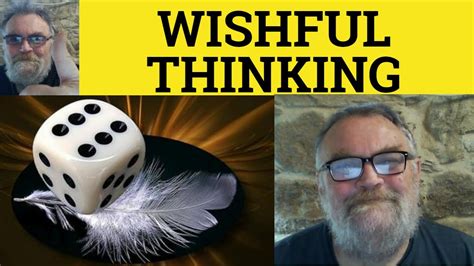 Definition Wishful Thinking