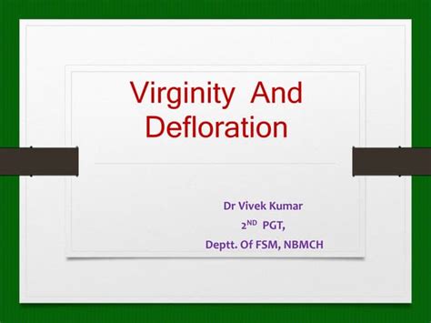 Defloration Of Virginity