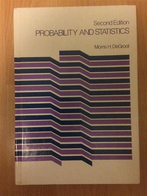 Degroot Probability And Statistics Second Edition