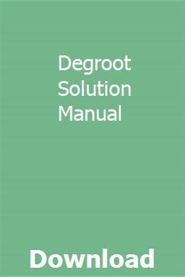 Read Online Degroot Solutions Manual Pdf 