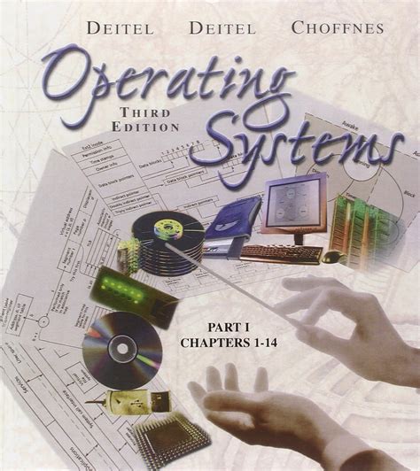 Deitel And Choffnes Operating System