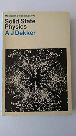 Dekker Solid State Physics