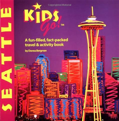 Full Download Del Kids Go Seattle A Fun Filled Fact Packed Travel And Activity Book 