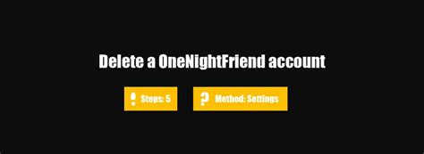 delete my one night friend account