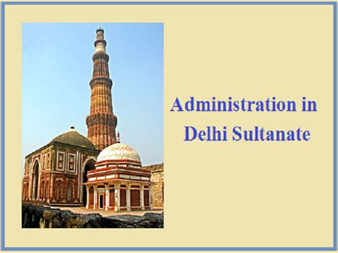 Delhi Sultanate Administration