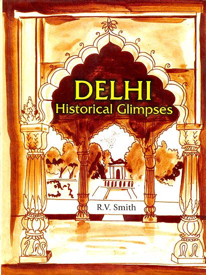 Read Online Delhi Historical Glimpses 