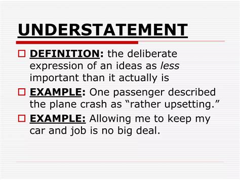 Deliberate Understatement