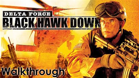 Delta Force Black Hawk Down Walkthrough River Raid