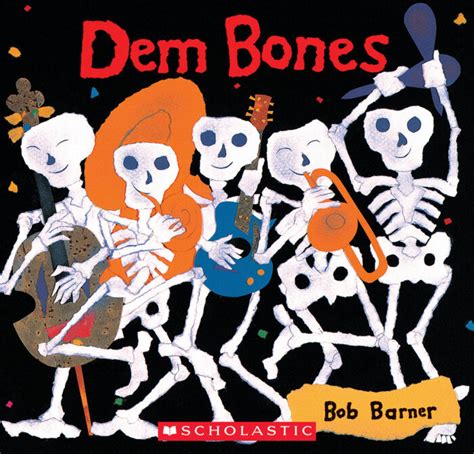 Dem Bones Bob Barner