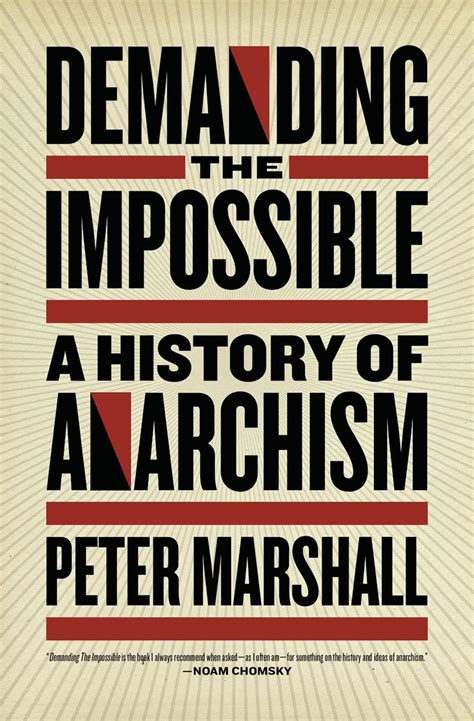 Read Online Demanding The Impossible A History Of Anarchism 