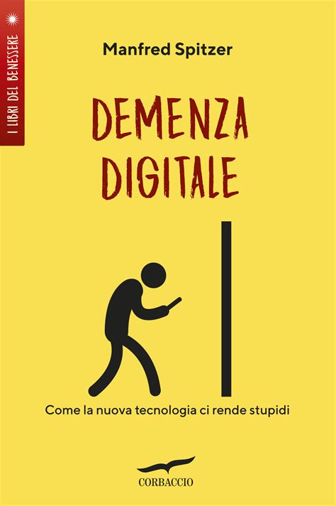 Read Demenza Digitale Come La Nuova Tecnologia Ci Rende Stupidi 