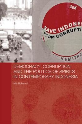 Read Democracy Corruption And The Politics Of Spirits In Contemporary Indonesia The Modern Anthropology Of Southeast Asia 