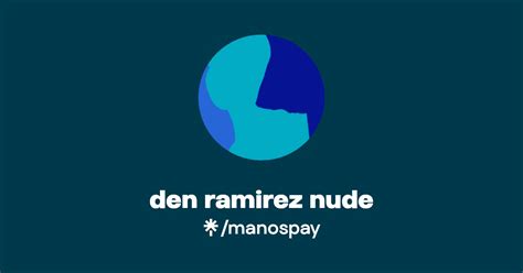 den ramirez nude