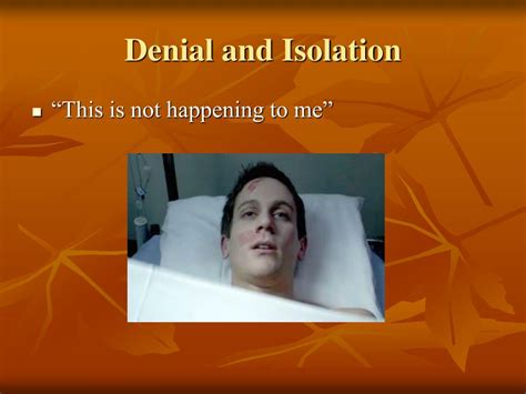 Denial And Isolation
