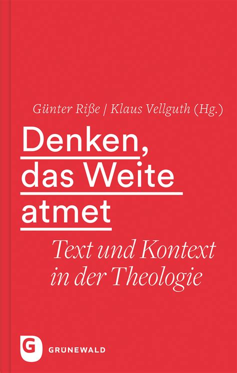 denken das weite atmet text und kontext in der th