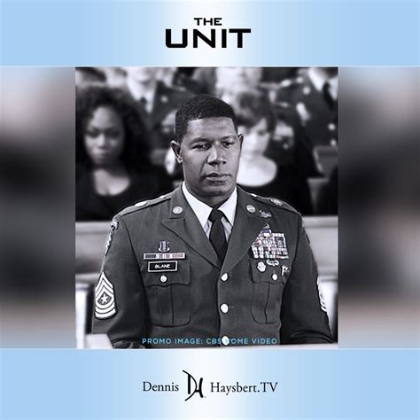 dennis haysbert biography interview the unit